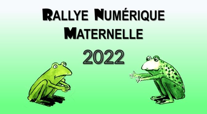 Rallye Numérique Maternelle 2022